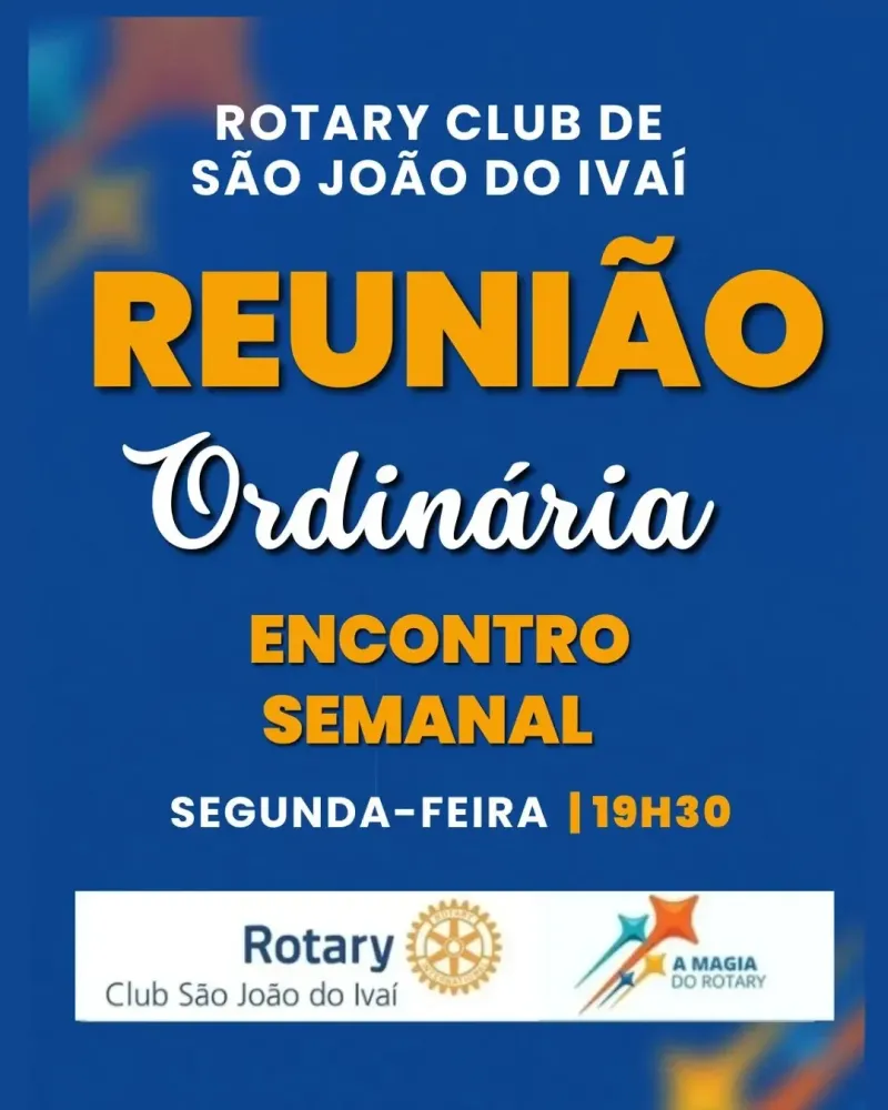 Participe da Reunião Semanal do Rotary Club de São João do Ivaí