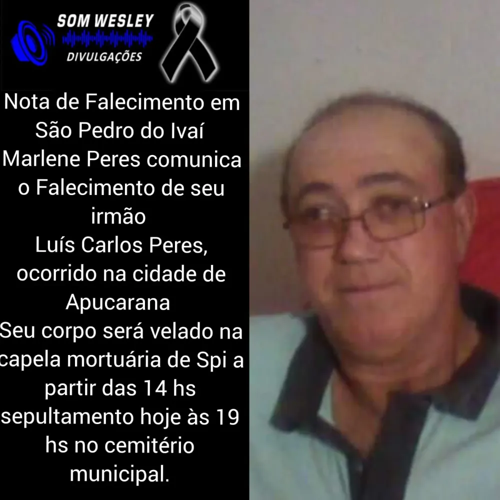 Nota de Falecimento em São Pedro do Ivaí: Luís Carlos Peres