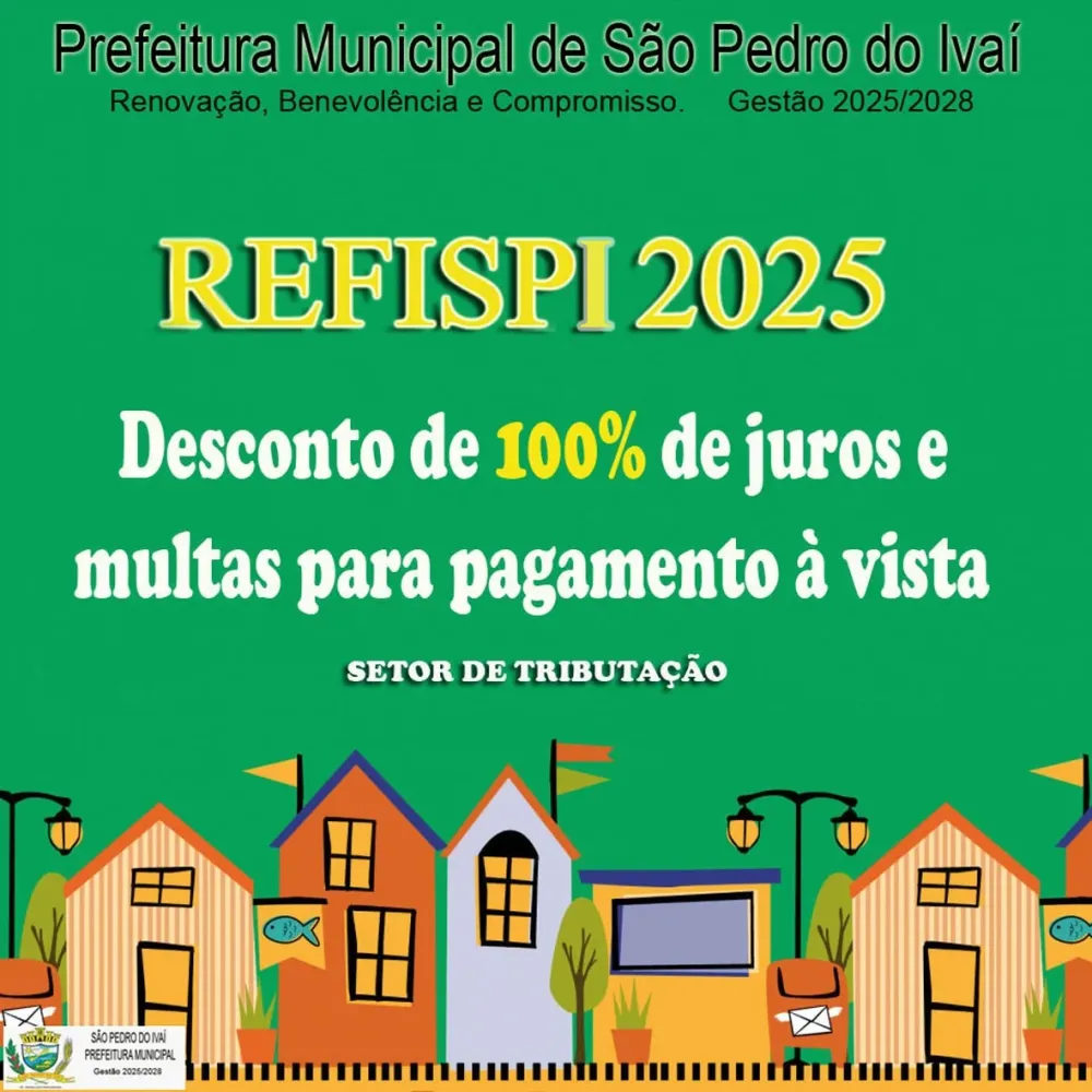 Prefeitura de São Pedro do Ivaí lança REFISPI 2025 com desconto em juros e multas